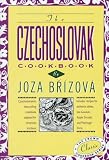 The Czechoslovak Cookbook: Czechoslovakia's best-selling cookbook adapted for American kitchens.  Includes recipes for authentic dishes like Goulash, Apple ... Torte. (Crown Classic Cookbook Series)