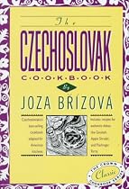 The Czechoslovak Cookbook: Czechoslovakia's best-selling cookbook adapted for American kitchens. Includes recipes for authentic dishes like Goulash, Apple ... Torte. (Crown Classic Cookbook Series)