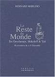 Le reste du monde. Ets Deschamps, Makeieff & Tati