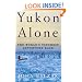 Yukon Alone: The World's Toughest Adventure Race