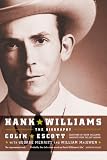 Hank Williams: The Biography