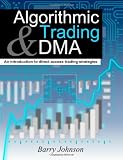 Algorithmic Trading and DMA: An introduction to direct access trading strategies