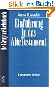 Einf�hrung in das Alte Testament (Gruyter - de Gruyter Lehrb�cher)