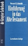 Einf�hrung in das Alte Testament (Gruyter - de Gruyter Lehrb�cher) - Werner H. Schmidt