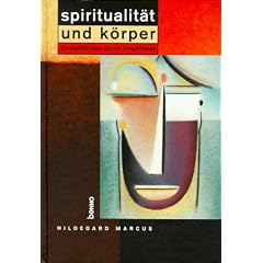 Spiritualit�t und K�rper