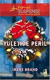 Yuletide Peril (Steeple Hill Love Inspired Suspense)