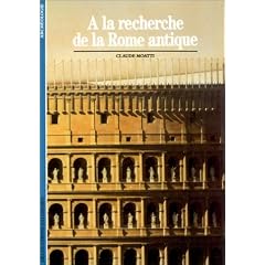 A la recherche de la Rome antique