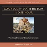 6,000 Years of Earth History (CD) (Vision Forum Family Renewal Tape Library)