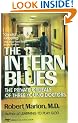 The Intern Blues: The Private Ordeals of Three Young Doctors