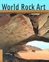 World Rock Art (Conservation & Cultural Heritage)
