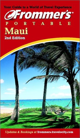 Frommer's Portable Maui, by Jeanette Foster, Jocelyn Fujii Frommer's Portable Maui, by Jeanette Foster, Jocelyn Fujii