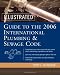 Illustrated Guide to the 2006 International Plumbing and Sewage Codes (Illustrated Guide to the International Plumbing & Sewage Code)
