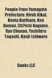 People from Yamagata Prefecture: Hiroh Kikai, Kenta Kurihara, Ken Domon, Chichi Nagumo, Ryo Chonan, Yoshihiro Togashi, Kanji Ishiwara-