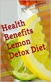 Health Benefits Lemon Detox Diet