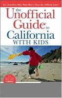 The Unofficial Guide?to California with Kids (Unofficial Guides)