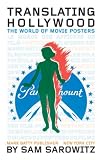 Translating Hollywood : from the Posteritati Gallery Collection