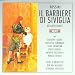 Rossini: Der Barbier von Sevilla (Gesamtaufnahme, Mailand 1950) L=0: my-fan-page.de