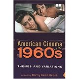 american cinema of the 1960s themes and variations screen decades american cultureamerican cinema