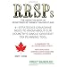 Rrsps: The Definitive Book on Registered Retirement Savings Plans