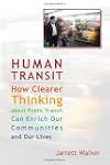 Human Transit: How Clearer Thinking A...