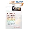 Human Transit: How Clearer Thinking about Public Transit Can Enrich Our Communities and Our Lives
