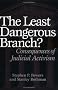 The Least Dangerous Branch?: Consequences of Judicial Activism