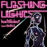 Kanye West -  Flashing Lights