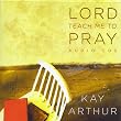 Lord Teach Me To Pray (3 Interactive Audio CD Leader Kit) (Prayer Is Life Changing)