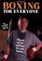 Boxing for Everyone: How to Get Fit and Have Fun with Boxing