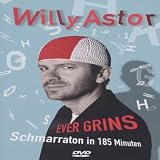 Produkt-Bild: Willy Astor - Ever Grins: Schmarraton in 185 Minuten