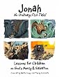 Jonah - No Ordinary Fish Tale! Lessons for Children on God's Mercy and Salvation, Bible Curriculum