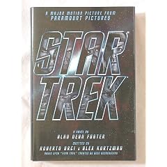 Star Trek: Novelization of the 2009 Movie by Alan Dean Foster