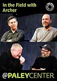 In the Field with Archer: Cast & Creators Live at the Paley Center