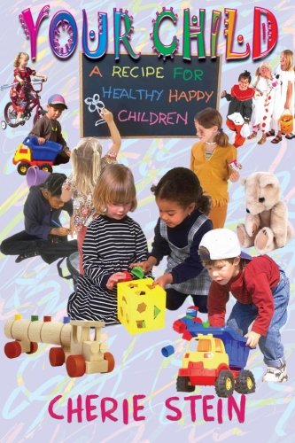 Your Child: A recipe for healthy happy children