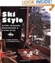 Ski Style: Alpine Interiors, Architecture & Living Style