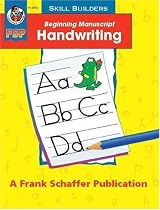 Beginning Manuscript Handwriting Skill Builder (Skill Builders)