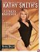 Kathy Smith's Fitness Makeover: A 10-Week Guide to Exercise and Nutrition That Will Change Your Life