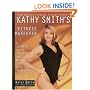 Kathy Smith's Fitness Makeover: A 10-Week Guide to Exercise and Nutrition That Will Change Your Life