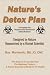 Nature's Detox Plan - A Program for Physical and Emotional Detoxification