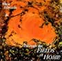 Through the Fields of Home