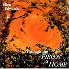 Click here to buy Through the Fields of Home by  Ellen Edwards .