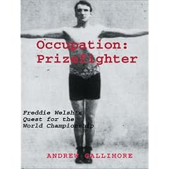 Occupation, Prizefighter: The Freddie Welsh Story