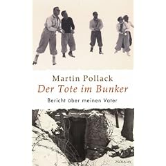 Der Tote im Bunker: Bericht �ber meinen Vater