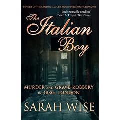 The Italian Boy: Murder and Grave-Robbery in 1830s London