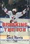 Breaking the Ice: The Black Experience in Professional Hockey
