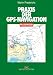  : Praxis der GPS-Navigation (Praxiswissen (Delius Klasing))