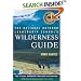 The National Outdoor Leadership School's Wilderness Guide: The Classic Handbook, Revised and Updated