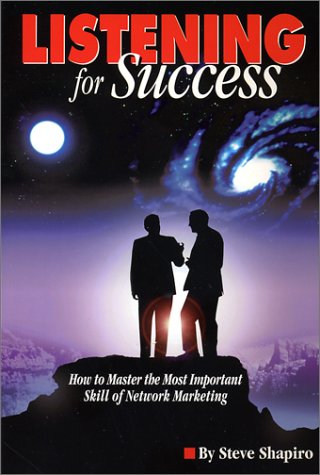 Listening for Success: How to Master the Most 