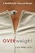 Overweight: A Handbook...