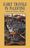 Early Travels in Palestine (Dover Books on Travel, Adventure)